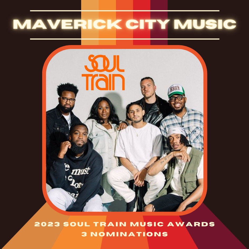 Maverick City Music Soul Train 2023