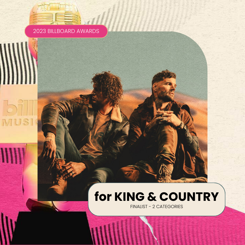 for KING & COUNTRY 2023 Billboard Music Awards