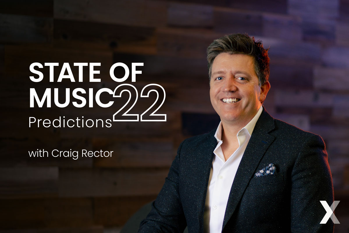 State of Music: 2022 Predictions With Craig Rector