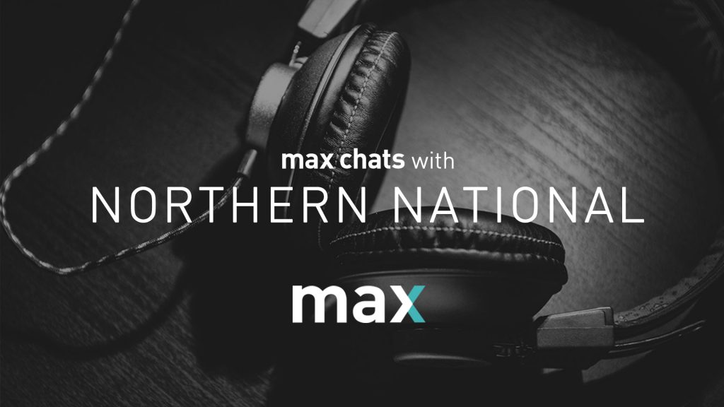 MAX Chats Northern National